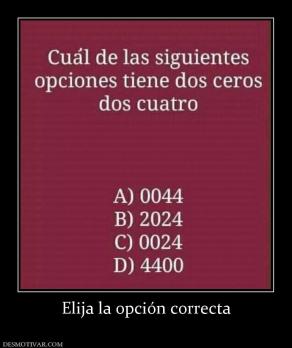Elija la opción correcta