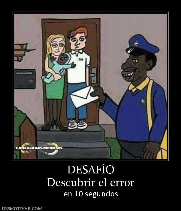 DESAFÍO Descubrir el error en 10 segundos