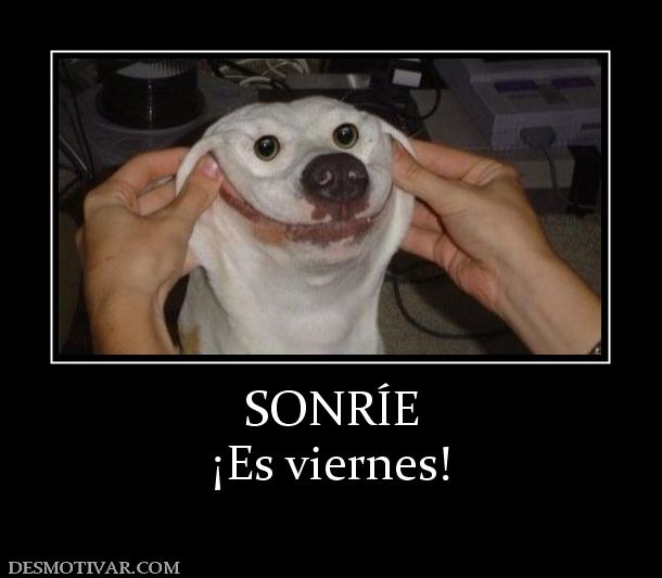 SONRÍE ¡Es viernes!