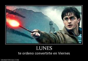 LUNES te ordeno convertirte en Viernes