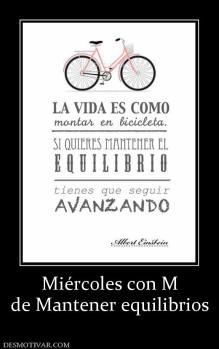 Miércoles con M de Mantener equilibrios