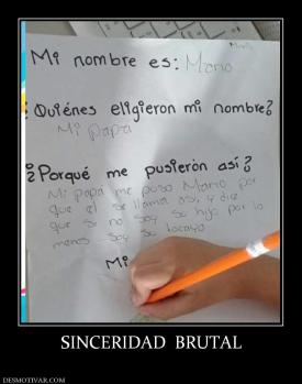 SINCERIDAD  BRUTAL