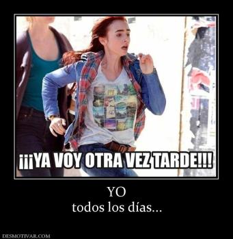 YO todos los días...