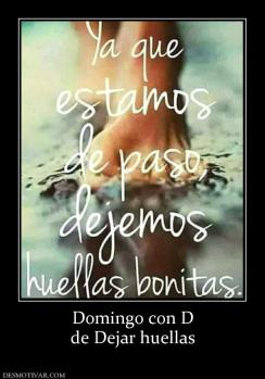Domingo con D de Dejar huellas