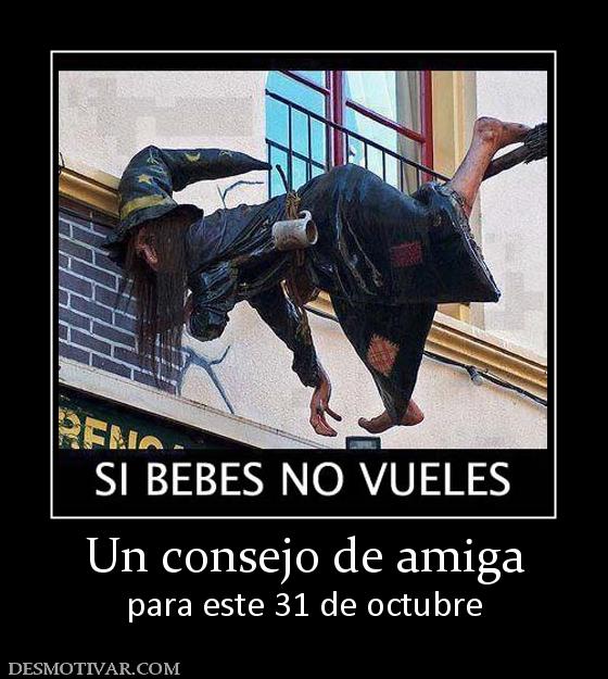 Un consejo de amiga para este 31 de octubre