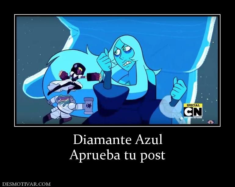 Diamante Azul Aprueba tu post