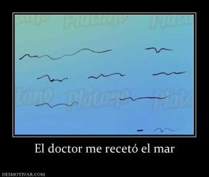 El doctor me recetó el mar