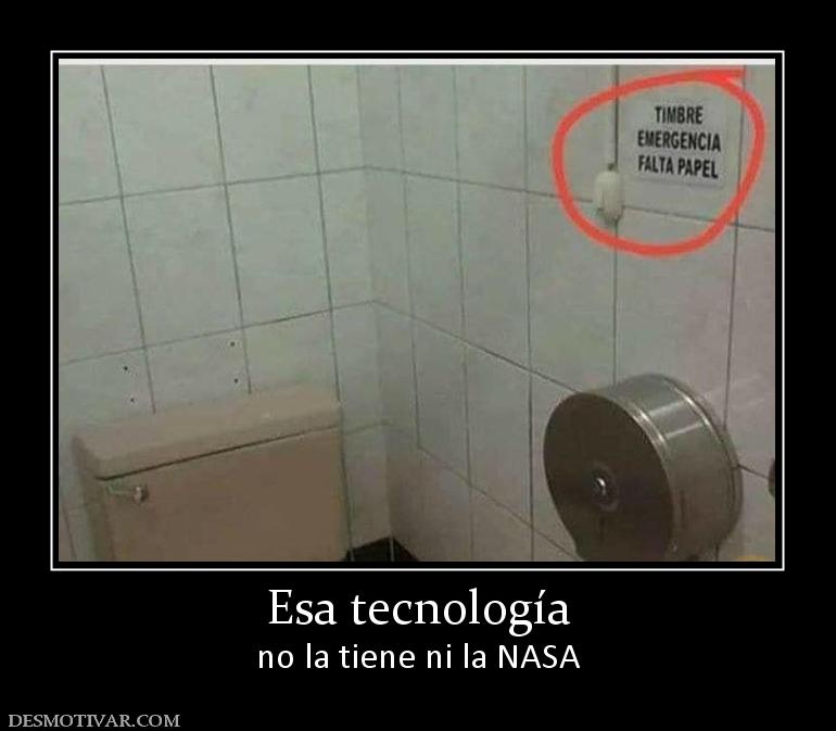Esa tecnología no la tiene ni la NASA