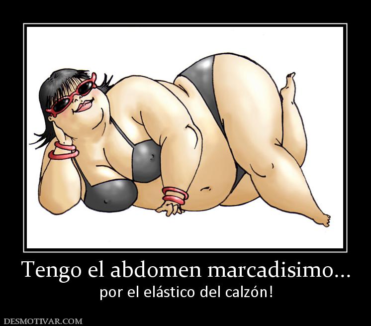 Tengo el abdomen marcadisimo... por el elástico del calzón!