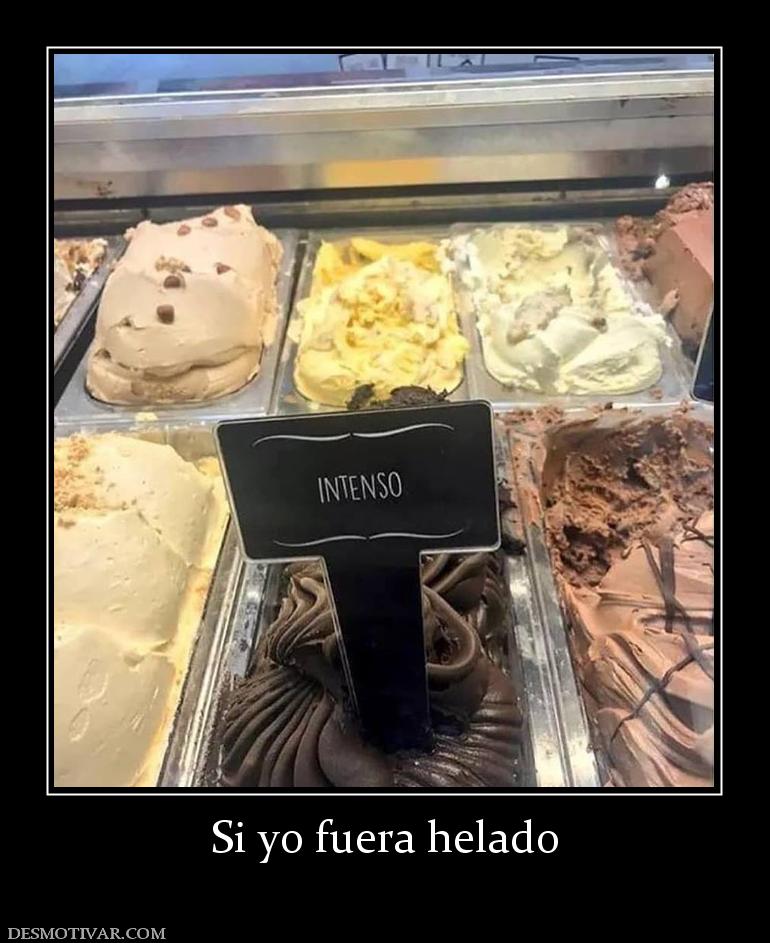 Si yo fuera helado