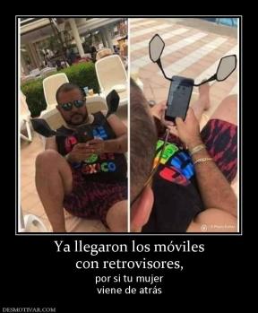 Ya llegaron los móviles con retrovisores,  por si tu mujer viene de atrás