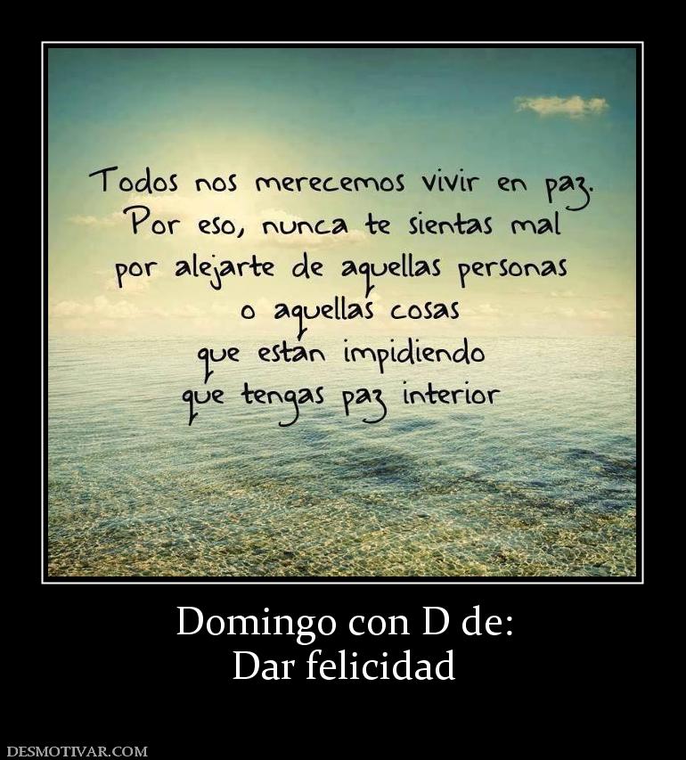 Domingo con D de: Dar felicidad
