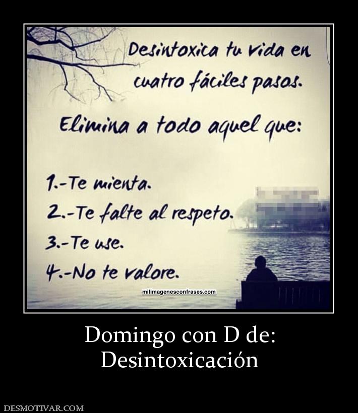 Domingo con D de: Desintoxicación