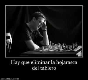 Hay que eliminar la hojarasca del tablero