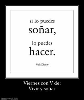 Viernes con V de: Vivir y soñar