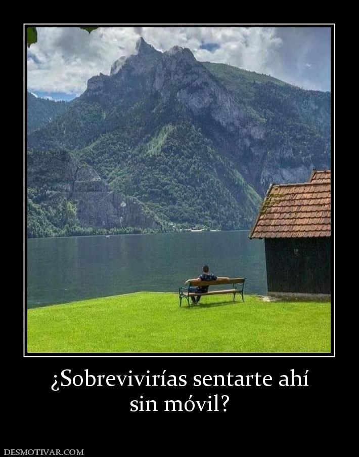 ¿Sobrevivirías sentarte ahí sin móvil?