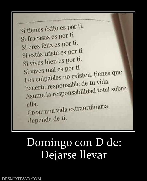 Domingo con D de: Dejarse llevar