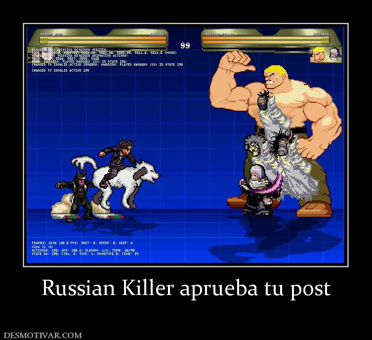 Russian Killer aprueba tu post