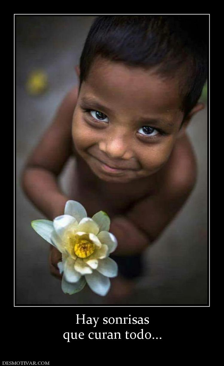 Hay sonrisas que curan todo...