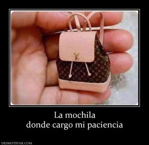 La mochila donde cargo mi paciencia