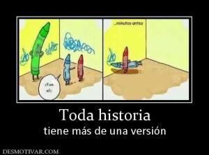 Toda historia tiene más de una versión