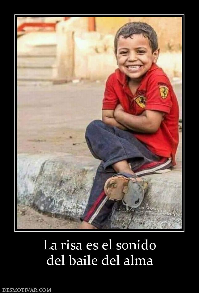 La risa es el sonido del baile del alma