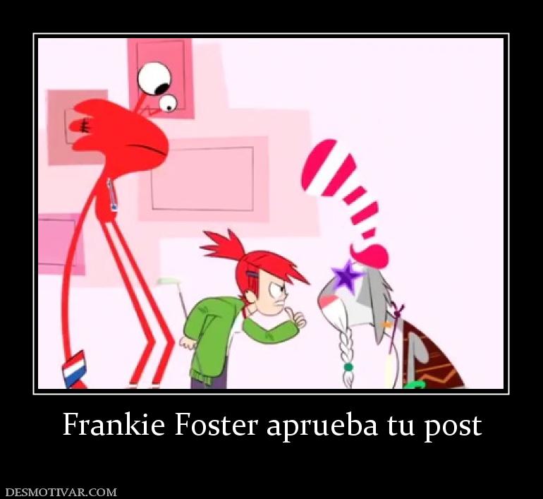 Frankie Foster aprueba tu post