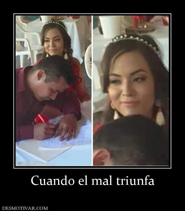 Cuando el mal triunfa