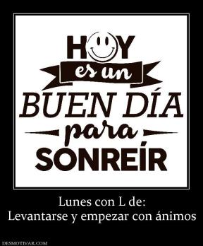 Lunes con L de: Levantarse y empezar con ánimos