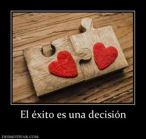 El éxito es una decisión