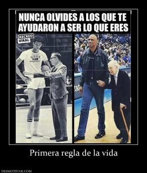 Primera regla de la vida