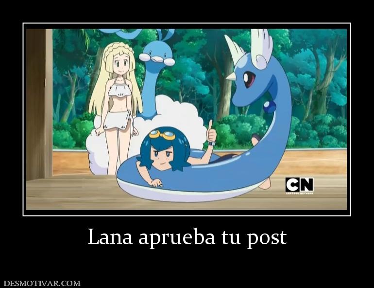 Lana aprueba tu post