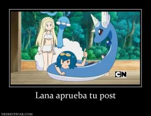 Lana aprueba tu post