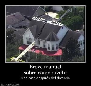 Breve manual sobre como dividir una casa después del divorcio