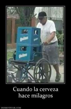Cuando la cerveza hace milagros