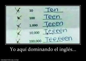 Yo aquí dominando el inglés...