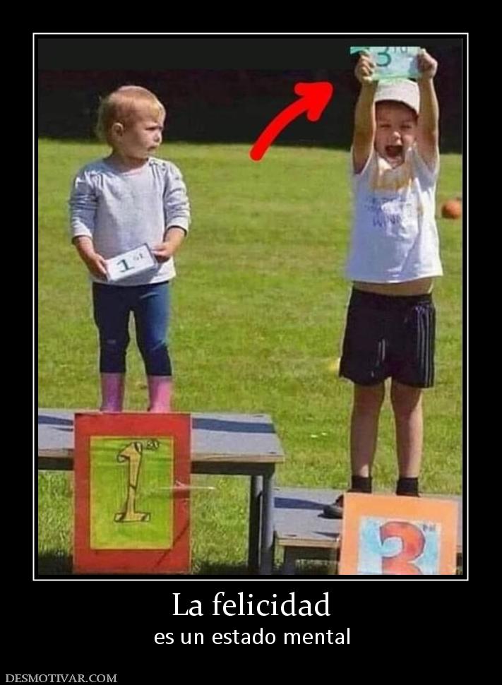 La felicidad es un estado mental