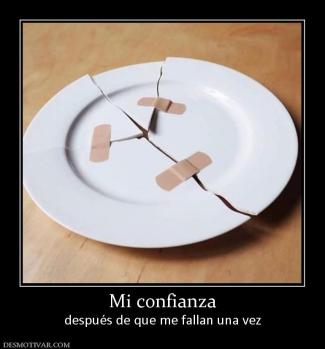 Mi confianza después de que me fallan una vez