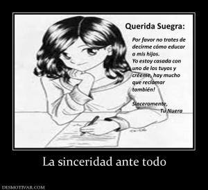 La sinceridad ante todo
