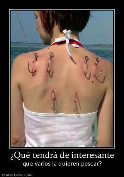 ¿Qué tendrá de interesante que varios la quieren pescar?