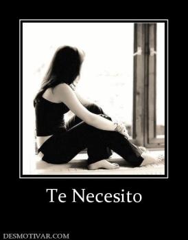 Te Necesito