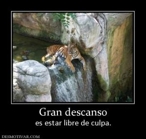 Gran descanso es estar libre de culpa.