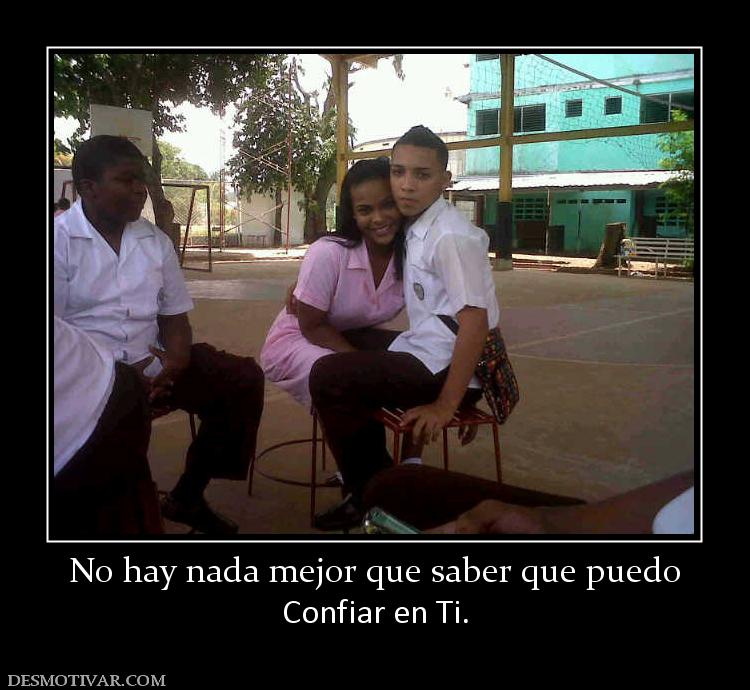 No hay nada mejor que saber que puedo Confiar en Ti.