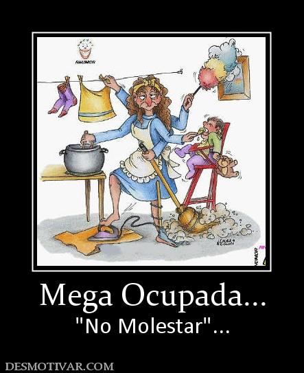 Mega Ocupada...