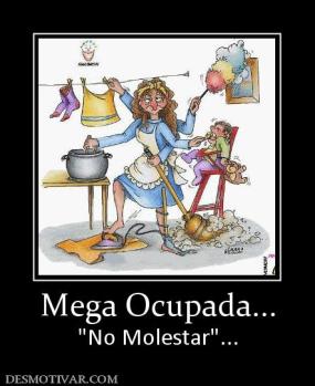 Mega Ocupada...