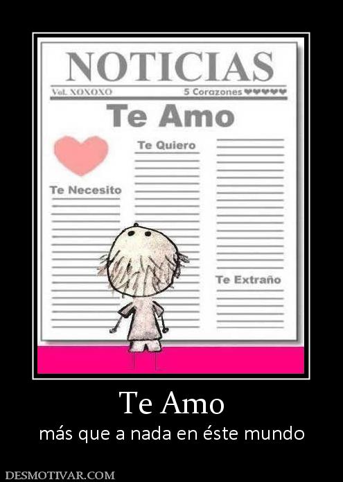 Te Amo más que a nada en éste mundo