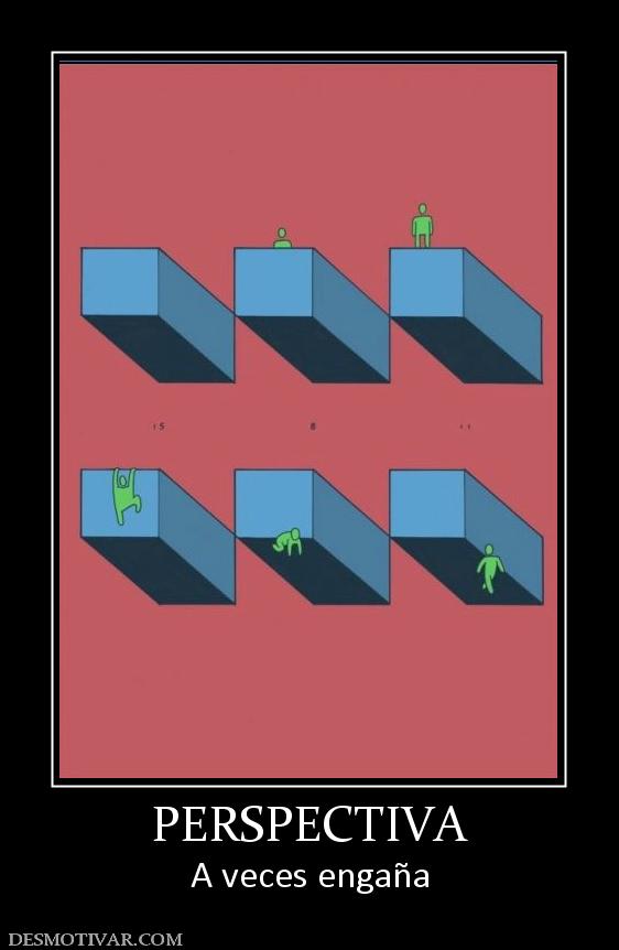 PERSPECTIVA A veces engaña