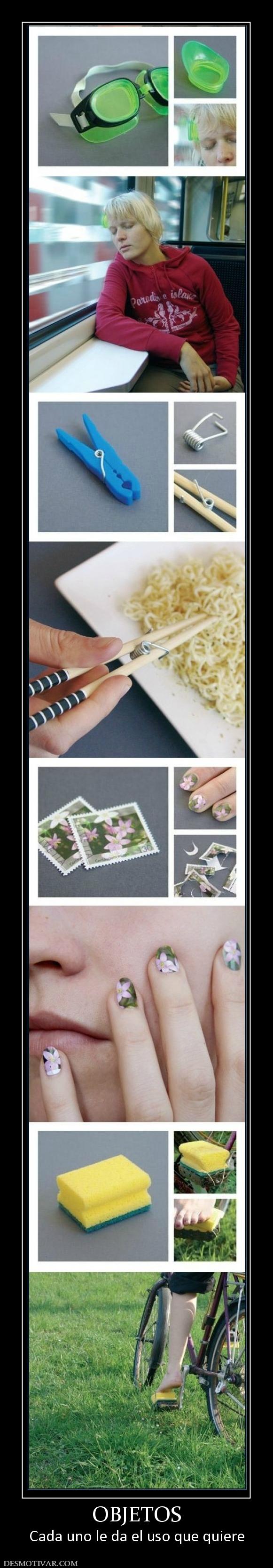 OBJETOS Cada uno le da el uso que quiere