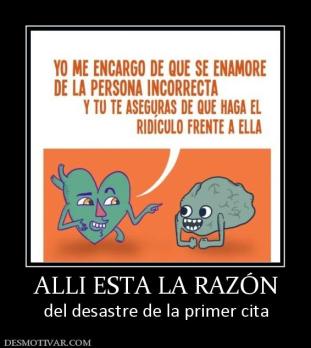 ALLI ESTA LA RAZÓN del desastre de la primer cita