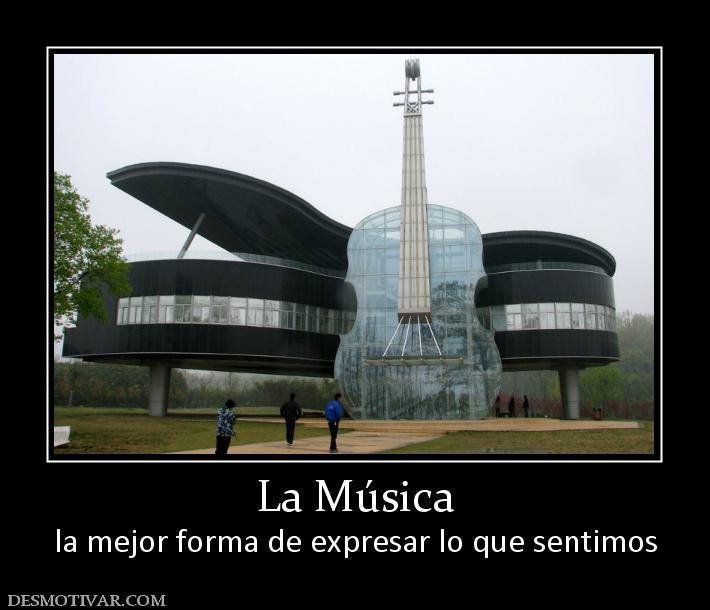 La Música la mejor forma de expresar lo que sentimos
